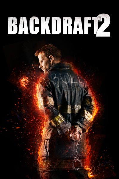 Backdraft 2 - Digital Code - HD