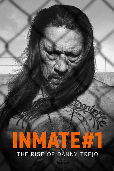 Inmate #1: The Rise Of Danny Trejo - Digital Code - HD