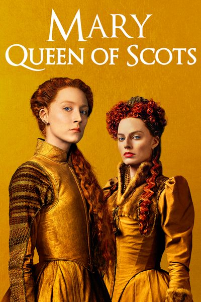 Mary Queen Of Scots (2018) - Digital Code - UHD