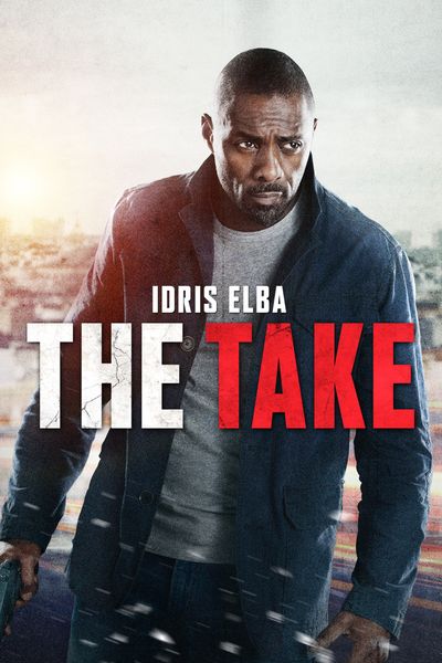 The Take (2016) - Digital Code - HD
