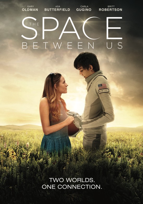 The Space Between Us - DVD [ 2017 ]  - Sci Fi Movies On DVD - Movies On GRUV